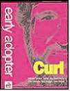 Early Adopter Curl 